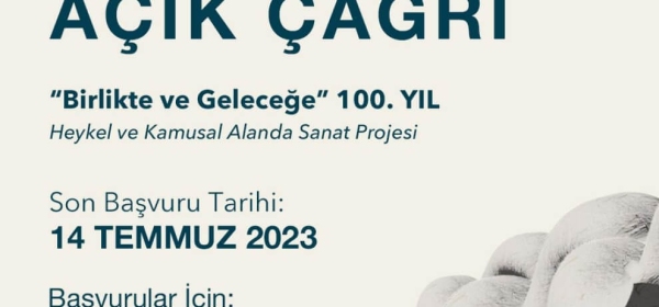 “Birlikte ve Geleceğe” 100. Yıl Sergisi için